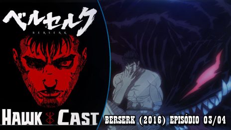 Assistir Anime - Berserk (2017) - Episódio 07 Legendado